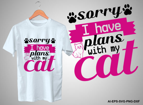 Download Sorry I Have Plans with My Cat Graphics - Premium Bundle
