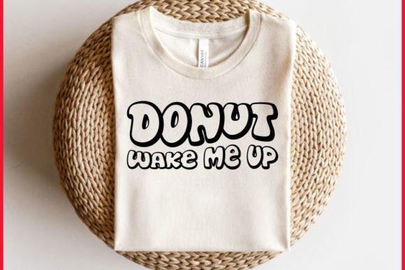 Download Retro Newborn Baby Svg Design, Donut Wake Me Up - Newborn baby svg Collection