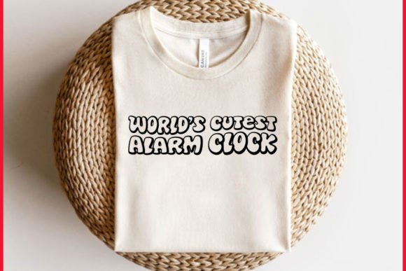 Download Retro Newborn Baby Svg Design, World’s Cutest Alarm Clock - Newborn baby svg Collection